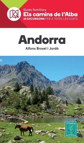 ANDORRA (ELS CAMINS DE L'ALBA) | 9788480907859 | BROSEL, ALFONS | Llibreria Drac - Llibreria d'Olot | Comprar llibres en català i castellà online