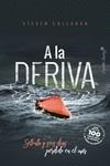 A LA DERIVA | 9788494969300 | CALLAHAN, STEVEN | Llibreria Drac - Librería de Olot | Comprar libros en catalán y castellano online