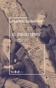 JUEGO SERIO, EL | 9788417651664 | SODERBERG, HJALMAR | Llibreria Drac - Librería de Olot | Comprar libros en catalán y castellano online