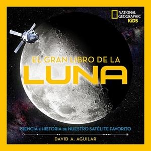 GRAN LIBRO DE LA LUNA, EL | 9788482987606 | AGUILAR, DAVID A. | Llibreria Drac - Librería de Olot | Comprar libros en catalán y castellano online