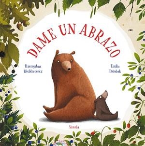 DAME UN ABRAZO | 9788417860233 | WECHTEROWICZ, PRZEMYSLAW | Llibreria Drac - Librería de Olot | Comprar libros en catalán y castellano online