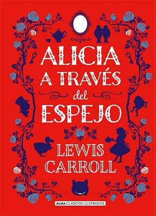ALICIA A TRAVÉS DEL ESPEJO | 9788417430429 | CARROLL, LEWIS | Llibreria Drac - Librería de Olot | Comprar libros en catalán y castellano online