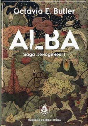 ALBA SAGA XENOGENESI 1 | 9788409109227 | E. BUTLER, OCTAVIA | Llibreria Drac - Llibreria d'Olot | Comprar llibres en català i castellà online