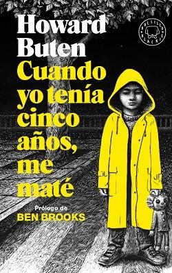 CUANDO YO TENÍA CINCO AÑOS, ME MATÉ | 9788417552398 | BUTEN, HOWARD | Llibreria Drac - Librería de Olot | Comprar libros en catalán y castellano online