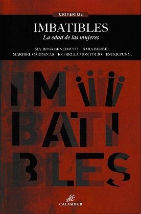 IMBATIBLES | 9788483594674 | BENEDICTO, MARIA ROSA; BERBEL, SARA; CÁRDENAS, MARIBEL; MONTOLÍO, ESTRELLA; PUJOL, ESTER | Llibreria Drac - Librería de Olot | Comprar libros en catalán y castellano online