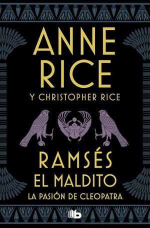 RAMSÉS EL MALDITO. LA PASIÓN DE CLEOPATRA | 9788490709139 | RICE, ANNE; RICE, CHRISTOPHER | Llibreria Drac - Llibreria d'Olot | Comprar llibres en català i castellà online