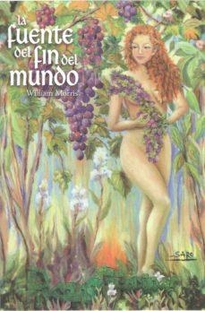 FUENTE DEL FIN DEL MUNDO, LA | 9788494882944 | MORRIS, WILLIAM | Llibreria Drac - Librería de Olot | Comprar libros en catalán y castellano online