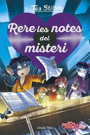 RERE LES NOTES DEL MISTERI (TEA SISTERS 3) | 9788491378297 | STILTON, TEA | Llibreria Drac - Llibreria d'Olot | Comprar llibres en català i castellà online