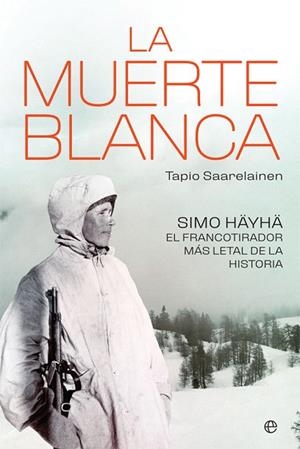 MUERTE BLANCA, LA | 9788491646112 | SAARELAINEN, TAPIO | Llibreria Drac - Llibreria d'Olot | Comprar llibres en català i castellà online