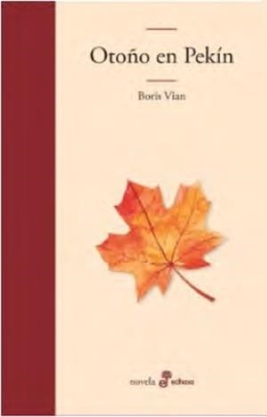 OTOÑO EN PEKIN | 9788435011181 | VIAN, BORIS | Llibreria Drac - Librería de Olot | Comprar libros en catalán y castellano online