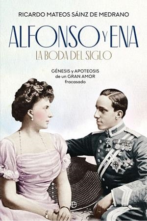 ALFONSO Y ENA. LA BODA DEL SIGLO | 9788491646198 | MATEOS, RICARDO | Llibreria Drac - Llibreria d'Olot | Comprar llibres en català i castellà online
