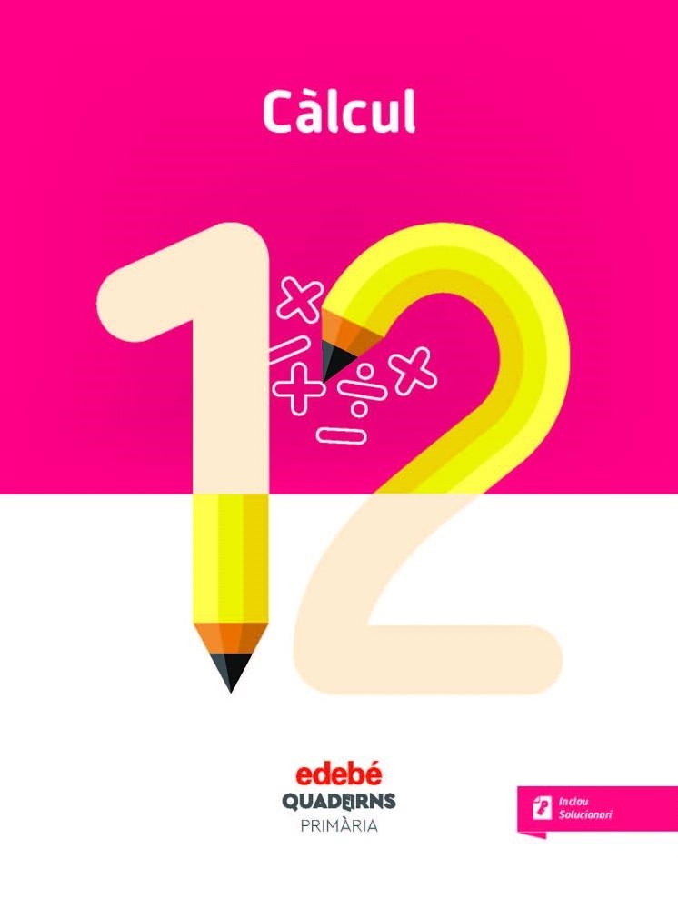 CÀLCUL 12 (CICLE MITJA) | 9788468335711 | AA.DD. | Llibreria Drac - Librería de Olot | Comprar libros en catalán y castellano online