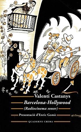 BARCELONA-HOLLYWOOD | 9788477276128 | CASTANYS, VALENTÍ | Llibreria Drac - Librería de Olot | Comprar libros en catalán y castellano online
