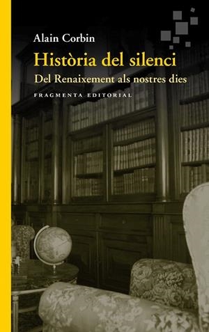 HISTÒRIA DEL SILENCI | 9788417796099 | CORBIN, ALAIN | Llibreria Drac - Librería de Olot | Comprar libros en catalán y castellano online
