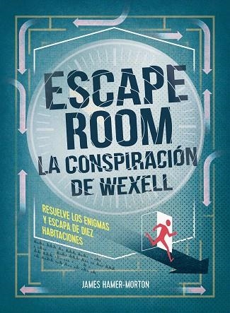 ESCAPE ROOM. LA CONSPIRACIÓN DE WEXELL | 9788417858056 | HAMER-MORTON, JAMES | Llibreria Drac - Librería de Olot | Comprar libros en catalán y castellano online