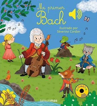 MI PRIMER BACH | 9788408201410 | CORDIER, SEVERINE | Llibreria Drac - Librería de Olot | Comprar libros en catalán y castellano online