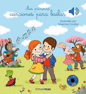 MIS PRIMERAS CANCIONES PARA BAILAR | 9788408201427 | CORDIER, SEVERINE | Llibreria Drac - Llibreria d'Olot | Comprar llibres en català i castellà online
