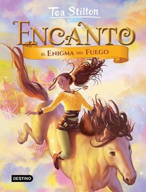 ENIGMA DEL FUEGO, EL (ENCANTO 4) | 9788408209669 | STILTON, TEA | Llibreria Drac - Llibreria d'Olot | Comprar llibres en català i castellà online