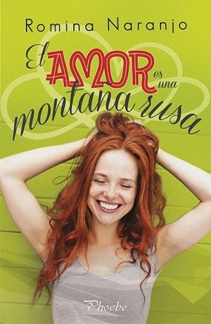 AMOR ES UNA MONTAÑA RUSA, EL | 9788417683160 | NARANJO, ROMINA | Llibreria Drac - Llibreria d'Olot | Comprar llibres en català i castellà online