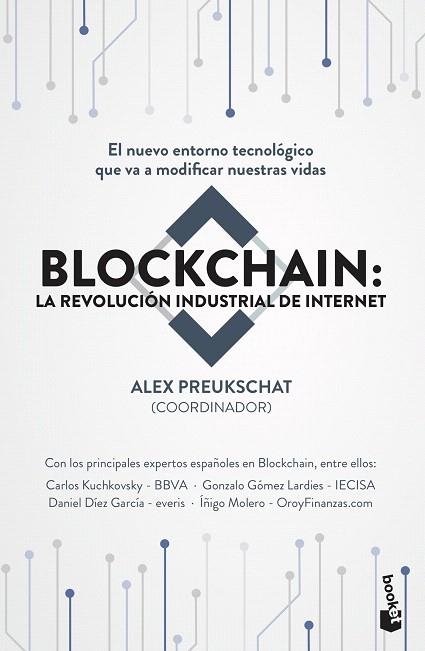 BLOCKCHAIN: LA REVOLUCIÓN INDUSTRIAL DE INTERNET | 9788498754896 | PREUKSCHAT, ALEXANDER | Llibreria Drac - Llibreria d'Olot | Comprar llibres en català i castellà online