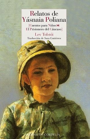 RELATOS DE YÁSNAIA POLIANA | 9788416968817 | TOLSTÓI, LEV | Llibreria Drac - Librería de Olot | Comprar libros en catalán y castellano online