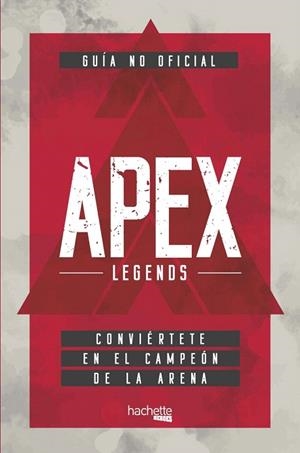 GUÍA NO OFICIAL APEX LEGENDS | 9788417586461 | AA.DD. | Llibreria Drac - Librería de Olot | Comprar libros en catalán y castellano online