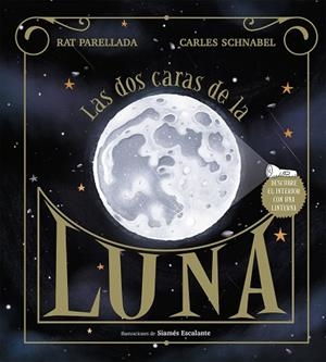 DOS CARAS DE LA LUNA, LAS | 9788417773113 | SCHNABEL, CARLES; PARELLADA, RAT | Llibreria Drac - Llibreria d'Olot | Comprar llibres en català i castellà online