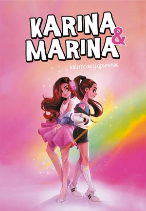 IDÉNTICAS Y OPUESTAS (KARINA & MARINA 1) | 9788417671709 | KARINA & MARINA | Llibreria Drac - Llibreria d'Olot | Comprar llibres en català i castellà online