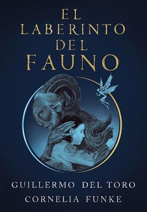 LABERINTO DEL FAUNO, EL | 9788420451862 | DEL TORO, GUILLERMO; FUNKE, CORNELIA | Llibreria Drac - Librería de Olot | Comprar libros en catalán y castellano online