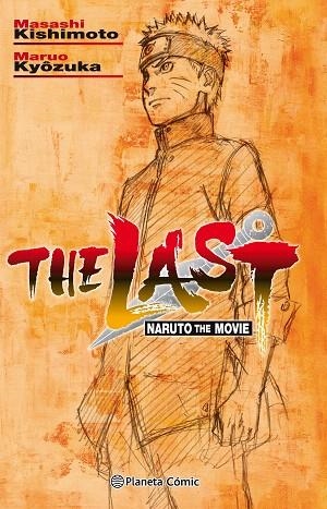 THE LAST (NARUTO THE MOVIE) | 9788491737131 | KISHIMOTO, MASASHI | Llibreria Drac - Llibreria d'Olot | Comprar llibres en català i castellà online