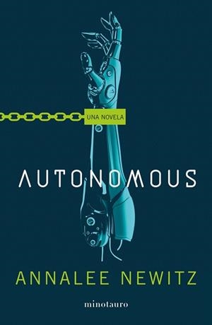 AUTONOMOUS | 9788445006290 | NEWITZ, ANNALEE | Llibreria Drac - Llibreria d'Olot | Comprar llibres en català i castellà online
