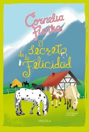 SECRETO DE LA FELICIDAD, EL (LAS GALLINAS LOCAS 4) | 9788417860264 | FUNKE, CORNELIA | Llibreria Drac - Librería de Olot | Comprar libros en catalán y castellano online