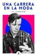 UNA CARRERA EN LA MODA | 9788494875243 | CUNNINGHAM, BILL | Llibreria Drac - Llibreria d'Olot | Comprar llibres en català i castellà online