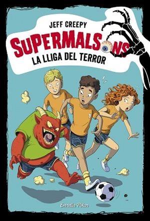 LLIGA DEL TERROR, LA (SUPERMALSONS 7) | 9788491378310 | CREEPY, JEFF | Llibreria Drac - Librería de Olot | Comprar libros en catalán y castellano online