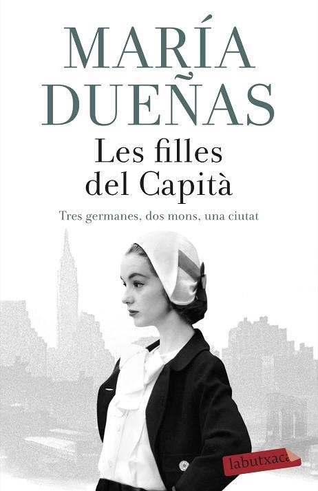 FILLES DEL CAPITÀ, LES | 9788417420789 | DUEÑAS, MARÍA | Llibreria Drac - Librería de Olot | Comprar libros en catalán y castellano online