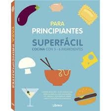 COCINA SUPERFACIL PARA PRINCIPIANTES | 9789463592864 | AA.DD. | Llibreria Drac - Librería de Olot | Comprar libros en catalán y castellano online