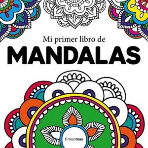 MI PRIMER LIBRO DE MANDALAS | 9788408210962 | AA.DD. | Llibreria Drac - Llibreria d'Olot | Comprar llibres en català i castellà online