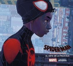 SPIDER-MAN: UN NUEVO UNIVERSO. EL ARTE DE LA PELÍCULA | 9788467937497 | RAMIN ZAHED | Llibreria Drac - Librería de Olot | Comprar libros en catalán y castellano online
