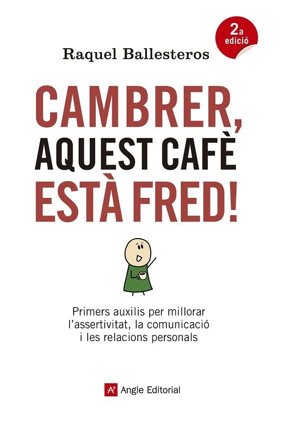 CAMBRER, AQUEST CAFÈ ESTÀ FRED! | 9788417214326 | BALLESTEROS, RAQUEL | Llibreria Drac - Librería de Olot | Comprar libros en catalán y castellano online