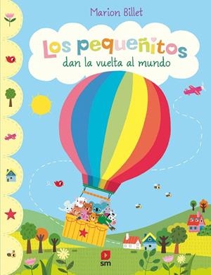 PEQUEÑITOS DAN LA VUELTA AL MUNDO, LOS | 9788491827849 | BILLET, MARION | Llibreria Drac - Librería de Olot | Comprar libros en catalán y castellano online