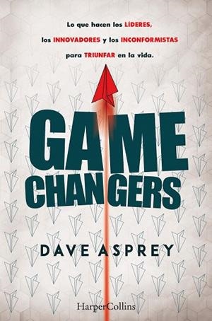 GAME CHANGERS | 9788491393870 | ASPREY, DAVE | Llibreria Drac - Llibreria d'Olot | Comprar llibres en català i castellà online