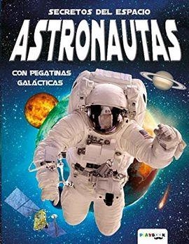 ASTRONAUTAS SECRETOS DEL ESPACIO | 9788417076924 | AA.DD. | Llibreria Drac - Librería de Olot | Comprar libros en catalán y castellano online