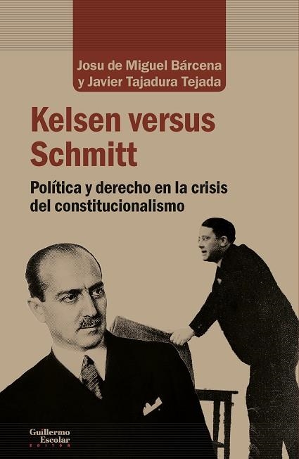 KELSEN VERSUS SCHMITT | 9788417134495 | DE MIGUEL, JOSU; TAJADURA, JAVIER | Llibreria Drac - Librería de Olot | Comprar libros en catalán y castellano online