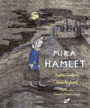 MIRA HAMLET | 9788416817498 | LINDGREN, BARBRO | Llibreria Drac - Llibreria d'Olot | Comprar llibres en català i castellà online