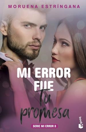 MI ERROR FUE TU PROMESA (SERIE MI ERROR 8) | 9788408213680 | ESTRÍNGANA, MORUENA | Llibreria Drac - Llibreria d'Olot | Comprar llibres en català i castellà online