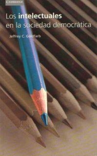 INTELECTUALES EN LA SOCIEDAD DEMOCRATICA | 9788483230893 | GOLDFARB | Llibreria Drac - Librería de Olot | Comprar libros en catalán y castellano online