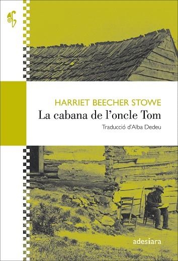 CABANA DE L'ONCLE TOM, LA | 9788416948345 | BEECHER, HARRIET | Llibreria Drac - Librería de Olot | Comprar libros en catalán y castellano online
