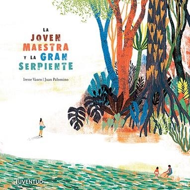 JOVEN MAESTRA Y LA GRAN SERPIENTE, LA | 9788426145987 | VASCO, IRENE | Llibreria Drac - Librería de Olot | Comprar libros en catalán y castellano online