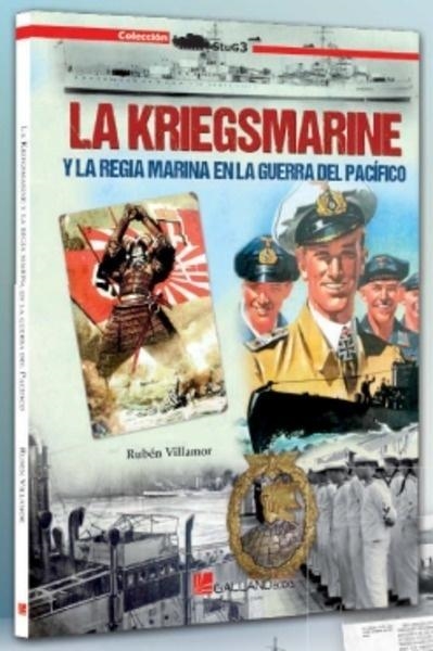 KRIEGSMARINE Y LA REGIA MARINA EN LA GUERRA DEL PACIFICO, LA | 9788416200979 | VILLAMOR, RUBEN | Llibreria Drac - Librería de Olot | Comprar libros en catalán y castellano online