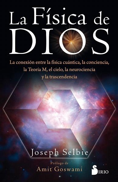 FÍSICA DE DIOS, LA | 9788417399573 | SELBIE, JOSEPH | Llibreria Drac - Librería de Olot | Comprar libros en catalán y castellano online